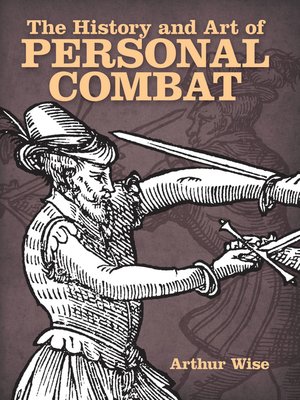 cover image of The History and Art of Personal Combat